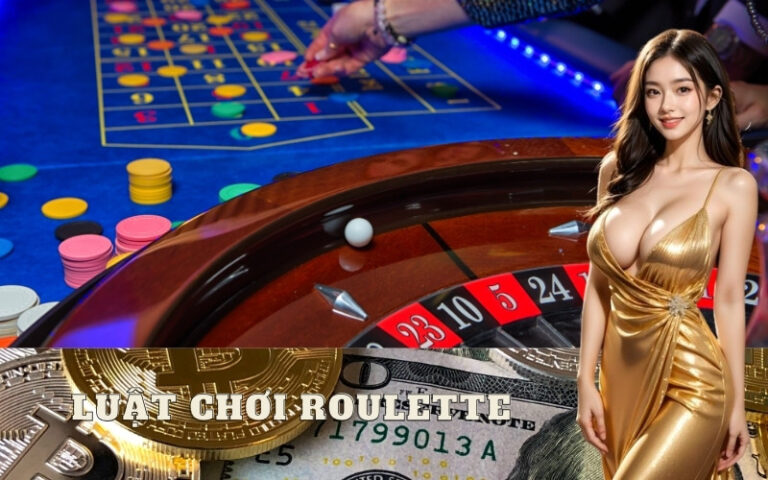 Luật Chơi Roulette Chi Tiết: Nắm Bắt Để Tăng Cơ Hội Thắng
