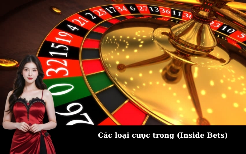 Các loại cược trong (Inside Bets)