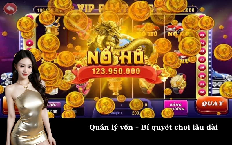 Quản lý vốn – Bí quyết chơi lâu dài